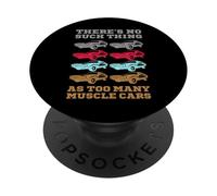 No hay tal cosa como demasiados coches musculosos PopSockets PopGrip Adhesivo