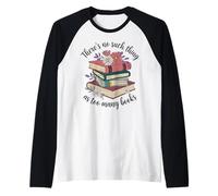 No Hay Tal Cosa como demasiados Libros Leer Mujer Camiseta Manga Raglan