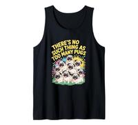 No hay tal cosa como demasiados pugs Camiseta sin Mangas