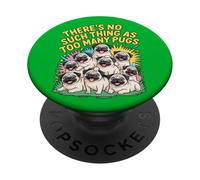 No hay tal cosa como demasiados pugs PopSockets PopGrip Adhesivo