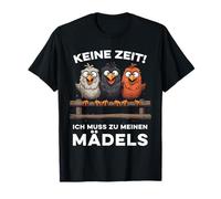 No hay Tiempo Necesito A Mis Chicas Pollo Divertido Pollo Camiseta
