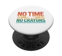 No Hay Tiempo, no Hay crayones PopSockets PopGrip Adhesivo