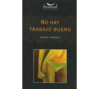 No Hay Trabajo Bueno