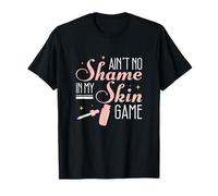 No Hay vergüenza en mi Juego de Piel para dermatología dermatólogo Camiseta