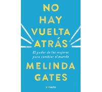 No hay vuelta atrás. | Melinda Gates