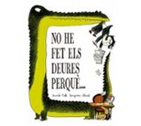 No He Fet Els Deures Perquè