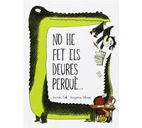 No he fet els deures perque... (Àlbums Locomotora)