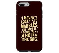 No he perdido Todas mis canicas, definitivamente Hay un Agujero Carcasa para iPhone 7 Plus/8 Plus