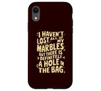 No he perdido Todas mis canicas, definitivamente Hay un Agujero Carcasa para iPhone XR