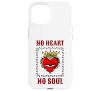 No Heart No Soul (Gráfico) Carcasa para iPhone 15