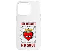 No Heart No Soul (Gráfico) Carcasa para iPhone 15 Pro MAX