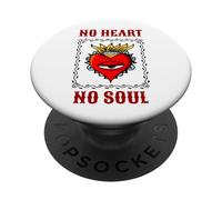 No Heart No Soul (Gráfico) PopSockets PopGrip Adhesivo