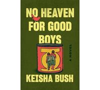 No Heaven for Good Boys: A Novel