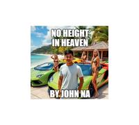 No Height in Heaven