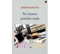 No Hemos Perdido Nada