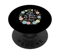 No Hermanas de Sangre, Sino Hermanas de corazón, Hermanos Hijos PopSockets PopGrip Adhesivo
