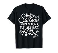 No Hermanas por Sangre Pero Hermanas de corazón Linda Cita Camiseta