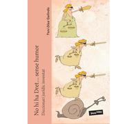 No hi ha Dret sense humor...: Diccionari jurídic inventat