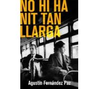 No hi ha nit tan llarga