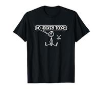No Hockey Today, divertido amante del hockey Stickman Camiseta
