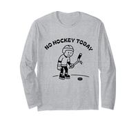 No Hockey Today es divertido para un amante de los jugadores de hockey sobre hielo Manga Larga