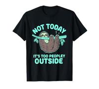 No Hoy Es Demasiado Gente Fuera Divertido Perezoso Meme Introvertido Camiseta