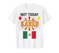 No Hoy Karen Mexicano Mujer Chica Chicana No Mala Actitud Camiseta