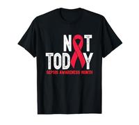 No Hoy Sepsis Concientización Sepsis Sobreviviente de Sepsis Hombres Mujeres Camiseta gráfica económica