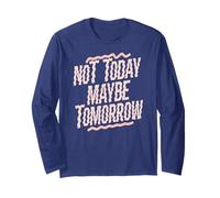 No Hoy Tal Vez mañana Humor Relajado Manga Larga