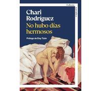 No hubo días hermosos: 3 (Eclecta Libros)