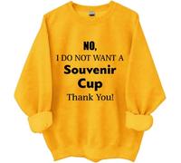 No I Do Not Want A Souvenir Cup Thank You, sudadera con texto en inglés "No I Do Not Want A Souvenir Cup Thank You", camisetas para mujer y hombre, amarillo, M