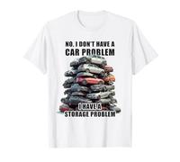 No I Don't Have a Car Problem I Have a Storage Problem Men's Camiseta