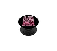 No I Don't Think Before I Speak That Would Ruin The Surprise PopSockets PopGrip Adhesivo