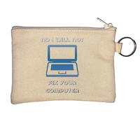 No I Will Not Fix Your Computer - Llavero, monedero, color beige, beige, Talla única
