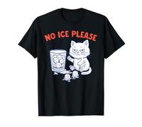 No Ice Please Funny Cat Meme Cold Humor Political Protest Camiseta