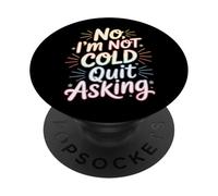 No I'm Not Cold Quit Asking Sarcasmo del Clima Helado - PopSockets PopGrip Adhesivo