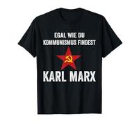 No Importa cómo encuentres el Comunismo de Karl Marx. Camiseta