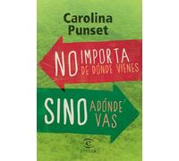 No importa de dónde vienes, sino adónde vas (FUERA DE COLECCIÓN Y ONE SHOT)