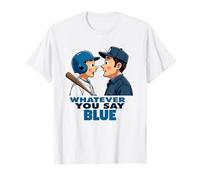 No Importa lo Que digas, Ropa sarcástica Azul para árbitros de béisbol Camiseta