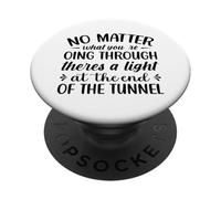 No Importa lo Que estés pasando Hay una luz en la PopSockets PopGrip Adhesivo