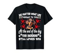 no importa lo que la vida te lleve tu DACHSHUND te ama Camiseta
