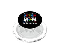 No Importa mi Autismo con una Madre como la mía, estaré Bien PopSockets PopGrip para MagSafe