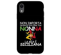 No Importa Quanto SIA Figa Tua Nonna La MIA È Siciliana Carcasa para iPhone XR