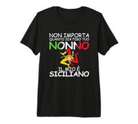 No Importa quanto SIA figo tuo Nonno, il Mio e Siciliano Camiseta Premium