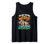 No Intentar ser un Bicho Raro es naturalmente Divertido Camiseta sin Mangas