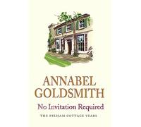 No Invitation Required: The Pelham Cottage Years