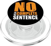 No Is A Complete Sentence__- PopSockets PopGrip para MagSafe