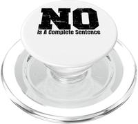 No Is A Complete Sentence ||-. PopSockets PopGrip para MagSafe