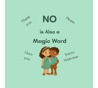 NO is Also a Magic Word