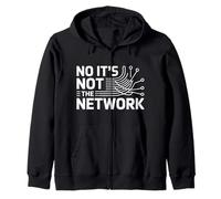 No It's Not The Network Programmer Tech Joke |---- Sudadera con Capucha